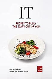 IT – Recipes to Bully the Scary Out of You by Jill Hill [EPUB: B098RTVRX7]