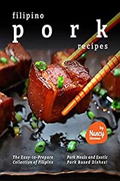 Filipino Pork Recipes by Nancy Silverman [EPUB: B098SYYTT8]