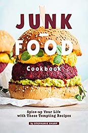 Junk-Food Cookbook by Stephanie Sharp [EPUB: B09921L84M]