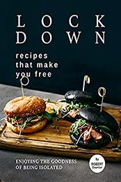 Lockdown Recipes That Make You Free by Robert Downton [EPUB: B0992BL9BK]