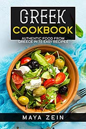 Greek Cookbook by Maya Zein [EPUB: B09988RMK5]