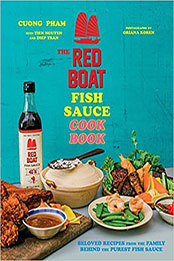 The Red Boat Fish Sauce Cookbook by Cuong Pham [EPUB: 0358410975]