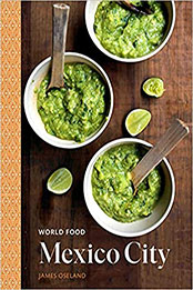 World Food: Mexico City by James Oseland [EPUB: 0399579850]