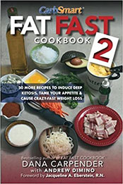 Fat Fast Cookbook 2 by Dana Carpender [EPUB: 0998441708]
