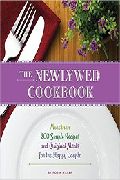 The Newlywed Cookbook by Robin Miller [PDF: 140227825X]