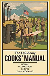 The U.S. Army Cooks' Manual by R. Sheppard [EPUB: 1612004709]