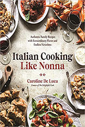 Italian Cooking Like Nonna by Caroline De Luca [EPUB: 1645673928]