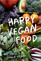 Happy Vegan Food by Bettina Campolucci Bordi [EPUB: 1784884677]