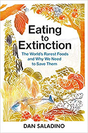 Eating to Extinction by Dan Saladino [EPUB: 1787331237]