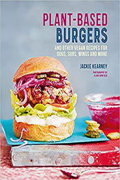 Plant-based Burgers by Jackie Kearney [EPUB: 1788794214]