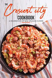 The Crescent City Cookbook by Martha Stephenson [EPUB: 198611371X]