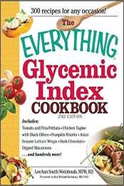 The Everything Glycemic Index Cookbook by LeeAnn Weintraub Smith [PDF: B003UM27OM]
