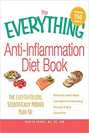 The Everything Anti-Inflammation Diet Book by Karlyn Grimes [PDF: B004HJNAT8]