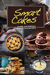 Smart Cakes by Claudia Boni [PDF: B08CSDXYRQ]