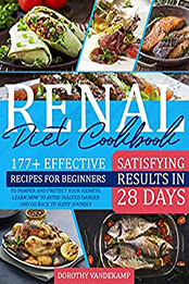 RENAL DIET COOKBOOK by Dorothy Vandekamp [PDF: B08M1GD6M8]
