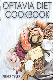 Optavia Diet Cookbook by Fisher Tyler [PDF: B08M8DBJK3]