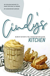 Cindy's Kitchen by Chanunchida Saensuk [PDF: B08MVXZYLC]