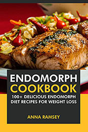 Endomorph Cookbook by Anna Ramsey [EPUB: B09MKP4GC6]
