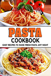 Pasta Cookbook by Fermin Becker [EPUB: B09PK39Q4W]