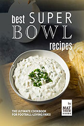 Best Super Bowl Recipes by Matthew Goods [EPUB: B09QYSND9C]