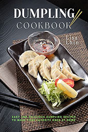 Dumpling Cookbook by Lisa Lhin [EPUB: B09R13CMSN]