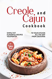 Creole and Cajun Cookbook by Tyler Sweet [EPUB: B09R1QNHFL]