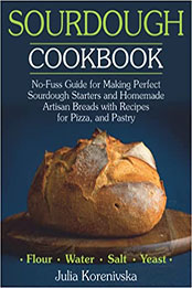 Sourdough Cookbook by Julia Korenivska [EPUB: B09RJB439S]