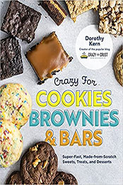 Crazy for Cookies, Brownies, and Bars by Dorothy Kern [EPUB: 0760372810]