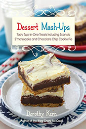 Dessert Mashups by Dorothy Kern [EPUB: 1612433650]