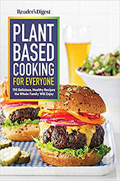 Reader's Digest Plant Based Cooking for Everyone by Reader's Digest [EPUB: 1621455777]