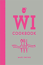 The WI Cookbook by Mary Gwynn [EPUB: 1785030477]