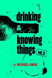 Drinking & Knowing Things, Vol. 2 by Michael Amon [EPUB: B09KWXT753]