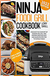 Ninja Foodi Grill Cookbook by Lory Smill [EPUB: B09RMM6CF1]