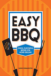 Easy BBQ by Glenn Connaughton [EPUB: B09RQ4XQ7V]