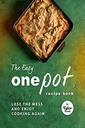 The Easy One Pot Recipe Book by Tyler Sweet [EPUB: B09RSVBFWM]
