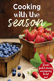 Cooking With The Season by Jacinta Kay [PDF: B09SHSTGMF]