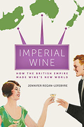 Imperial Wine by Jennifer Regan-Lefebvre [EPUB: 0520343689]