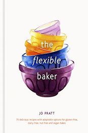 The Flexible Baker by Jo Pratt [EPUB: 0711263469]