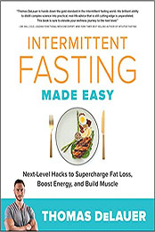 Intermittent Fasting Made Easy by Thomas DeLauer [EPUB: 0760373868]