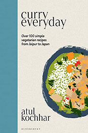 Curry Everyday by Atul Kochhar [EPUB: 1472985990]