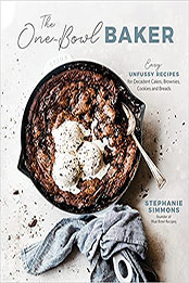 The One-Bowl Baker by Stephanie Simmons [EPUB: 1645673642]