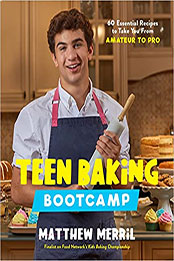 Teen Baking Bootcamp by Matthew Merril [EPUB: 1645674649]