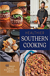 Healthier Southern Cooking by Eric Jones [EPUB: 164567472X]