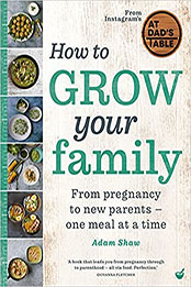 How to Grow Your Family by Adam Shaw [EPUB: 184899396X]