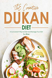 The Creative Dukan Diet by Ivy Hope [EPUB: B08RNCM3LM]