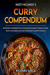 Curry Compendium by Richard Sayce [EPUB: B09T74PW2S]
