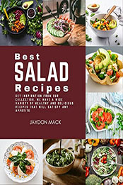 Best Salad Recipes by Jaydon Mack [EPUB: B09TJLWFRB]