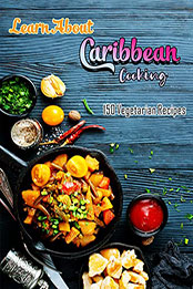 Learn About Caribbean Cooking by YADIRA ACOSTA [EPUB: B09VNTWD87]
