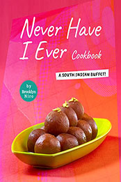 Never Have I Ever Cookbook by Brooklyn Niro [EPUB: B09W35847Q]