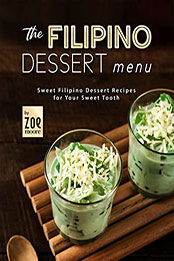 The Filipino Dessert Menu by Zoe Moore [EPUB: B09WDT6PL]